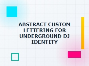 Custom Lettering for Underground Dj Identity