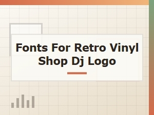Retro Vinyl Shop Dj Logo Font Ideas